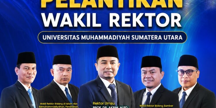 Pelantikan Wakil Rektor dilingkungan Universitas Muhammadiyah Sumatera Utura